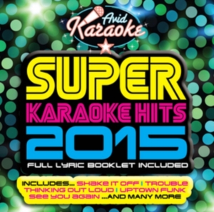 Blandade Artister - Super Karaoke Hits 2015 in the group OTHER / Övrigt /  at Bengans Skivbutik AB (3043969)