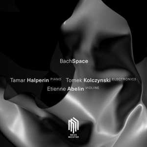 Tamar Halperin Etienne Abelin Tom - Bachspace in the group Externt_Lager /  at Bengans Skivbutik AB (3045061)