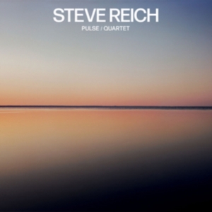 Steve Reich - Steve Reich: Pulse / Quartet in the group OTHER / Övrigt /  at Bengans Skivbutik AB (3045614)