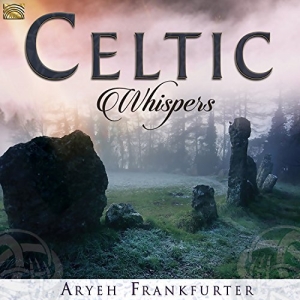 Aryeh Frankfurter - Celtic Whispers in the group CD / Elektroniskt,World Music at Bengans Skivbutik AB (3049492)