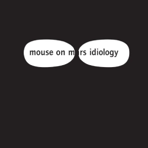 Mouse On Mars - Idiology in the group VINYL / Rock at Bengans Skivbutik AB (3049788)