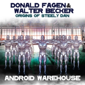 Fagen Donald & Walter Becker - Android Warehouse in the group CD / Pop-Rock at Bengans Skivbutik AB (3049848)
