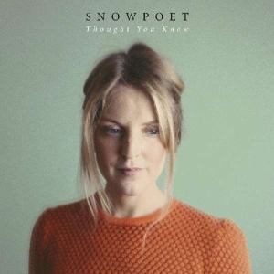 Snowpoet - Thought You Knew in the group CD / Jazz at Bengans Skivbutik AB (3049876)