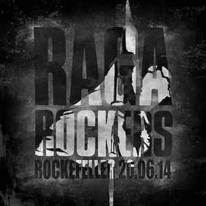 Raga Rockers - Rockefeller 20.06.14 in the group VINYL / Rock at Bengans Skivbutik AB (3049901)