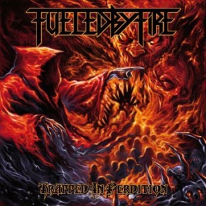 Fueled By Fire - Trapped In Perdition in the group CD / Hårdrock/ Heavy metal at Bengans Skivbutik AB (3050331)