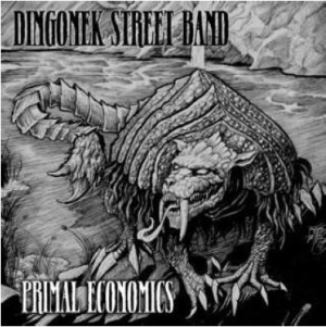 Dingonek Street Band - Primal Economics in the group CD / Jazz/Blues at Bengans Skivbutik AB (3050853)