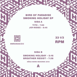 Bird Of Paradise - Smoking Holiday Ep in the group VINYL / Elektroniskt,Pop-Rock at Bengans Skivbutik AB (3050903)
