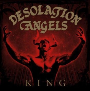 Desolation Angels - King in the group CD / Hårdrock/ Heavy metal at Bengans Skivbutik AB (3052027)
