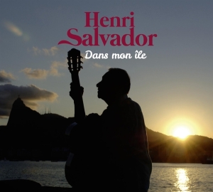 Salvador Henri - Dans Mon Ile in the group CD / Elektroniskt,Pop-Rock,World Music,Övrigt at Bengans Skivbutik AB (3052042)