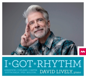 Lively David - I Got Rhythm in the group CD / Klassiskt,Övrigt at Bengans Skivbutik AB (3052053)