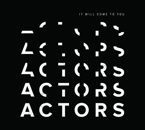 ACTORS - It Will Come To You in the group CD / Rock at Bengans Skivbutik AB (3052642)