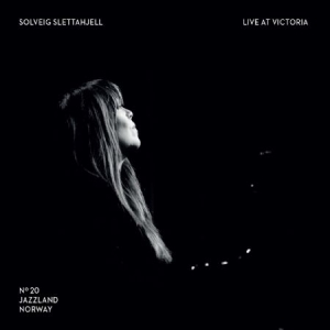 Slettahjell Solveig - Live At Victoria in the group CD / Jazz at Bengans Skivbutik AB (3052665)
