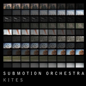 Submotion Orchestra - Kites in the group CD / Jazz/Blues at Bengans Skivbutik AB (3052782)