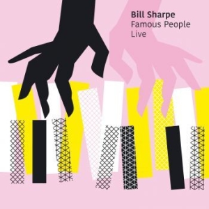 Sharpe Bill - Famous People Live in the group CD / Upcoming releases / RNB, Disco & Soul at Bengans Skivbutik AB (3071262)