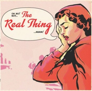Real Thing - Oh No, Not The Real Thing Again! in the group CD / Jazz/Blues at Bengans Skivbutik AB (3071669)