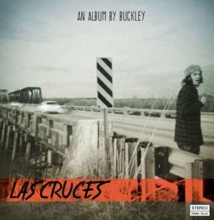 Buckley - Las Cruces in the group CD / Pop at Bengans Skivbutik AB (3075103)