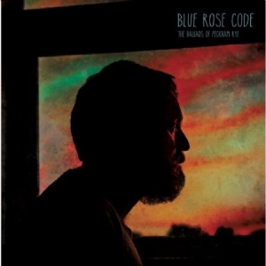 Blue Rose Code - Ballads Of Peckham Rye in the group VINYL / Rock at Bengans Skivbutik AB (3075107)