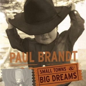 Brandt Paul - Small Towns And Big Dreams in the group CD / Rock at Bengans Skivbutik AB (3075109)