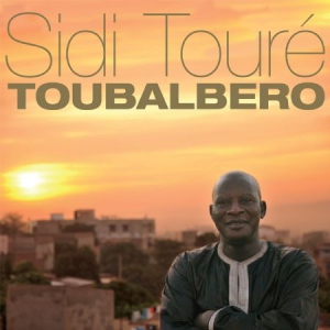 Toure Sidi - Toubalbero in the group CD / World Music at Bengans Skivbutik AB (3075117)