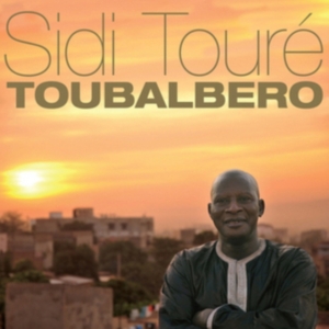 Toure Sidi - Toubalbero in the group CD / World Music at Bengans Skivbutik AB (3075117)