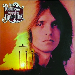 Matthews Ian - Journeys From Gospel Oak in the group CD / Pop-Rock at Bengans Skivbutik AB (3075160)