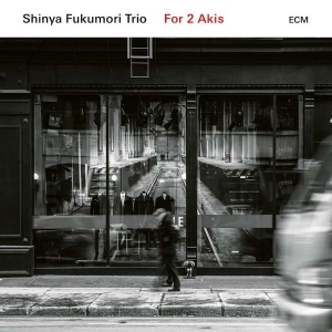 Shinya Fukumori Trio - For 2 Akis in the group CD / Jazz at Bengans Skivbutik AB (3076332)