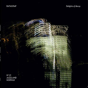 Batagraf - Delights Of Decay in the group CD / Jazz at Bengans Skivbutik AB (3082971)