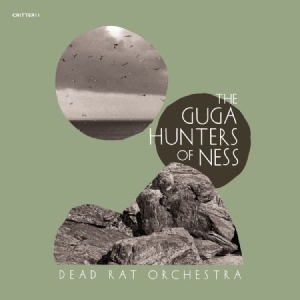 Dead Rat Orchestra - Guga Hunters Of Ness in the group CD / Pop at Bengans Skivbutik AB (3083006)