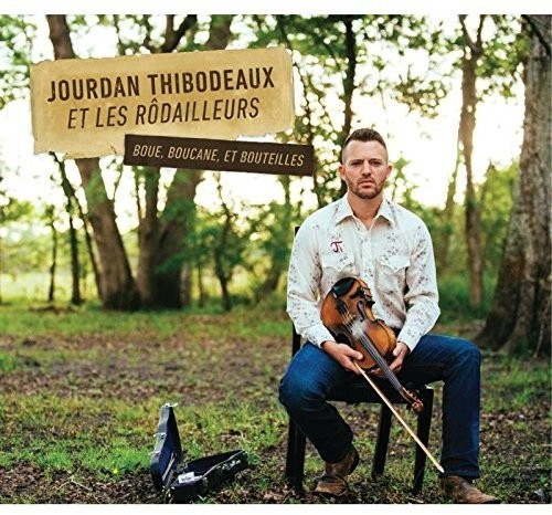 Thibodeaux Hourdan & Les Rodailleur - Boue, Boucane, Et Bouteilles in the group CD / Worldmusic/ Folkmusik at Bengans Skivbutik AB (3083026)