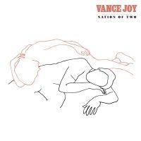 VANCE JOY - NATION OF TWO in the group CD / Upcoming releases / Pop at Bengans Skivbutik AB (3083461)