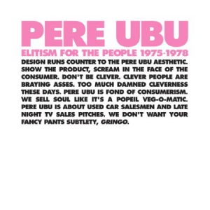 Pere Ubu - Elitism For The People Pere Ubu 197 in the group VINYL / Rock at Bengans Skivbutik AB (3083630)