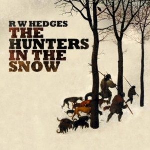 Hedges R.W. - Hunters In The Snow in the group CD / Pop-Rock at Bengans Skivbutik AB (3083702)
