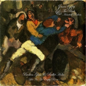 Ray James & The Black Hearted Rider - Broken Glass & Bullet Holes:Live In in the group CD / Pop-Rock at Bengans Skivbutik AB (3085256)
