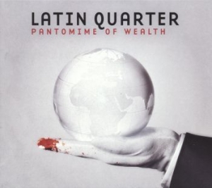 Latin Quarter - Pantomime Of Wealth in the group CD / Pop at Bengans Skivbutik AB (3096903)
