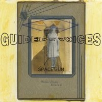Guided By Voices - Space Gun in the group CD / Pop-Rock at Bengans Skivbutik AB (3096926)