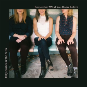 Katy Guillen & The Girls - Remember What You Knew Before in the group CD / Blues,Jazz at Bengans Skivbutik AB (3097046)