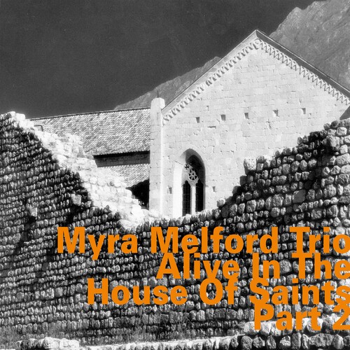 Melford Myra - Alive In The House Of Saints Part 2 in the group CD / Jazz/Blues at Bengans Skivbutik AB (3097064)