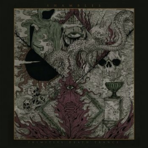 Shambles - Primitive Death Trance in the group CD / Hårdrock/ Heavy metal at Bengans Skivbutik AB (3097941)