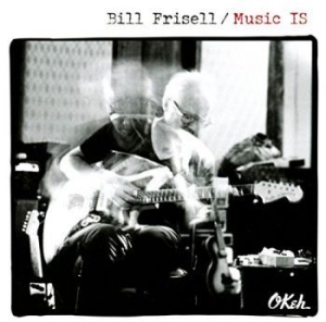 Frisell Bill - Music Is in the group CD / Jazz at Bengans Skivbutik AB (3098763)