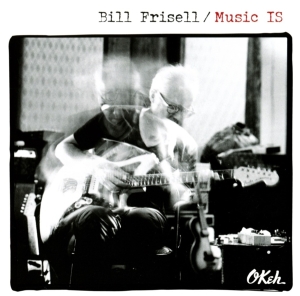 Frisell Bill - Music Is in the group CD / Jazz at Bengans Skivbutik AB (3098763)
