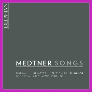 Medtner Nikolai - Songs in the group Externt_Lager /  at Bengans Skivbutik AB (3098844)