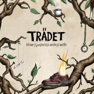 Milder/ Ljungkvist/ Landin/ Cantillo - Trädet in the group CD / Jazz at Bengans Skivbutik AB (3099156)