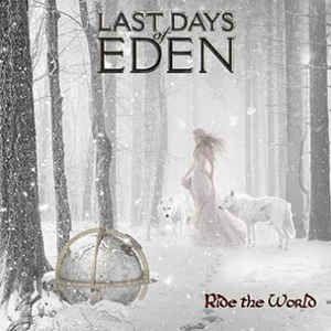Last Days Of Eden - Ride The World in the group CD / Hårdrock/ Heavy metal at Bengans Skivbutik AB (3099412)