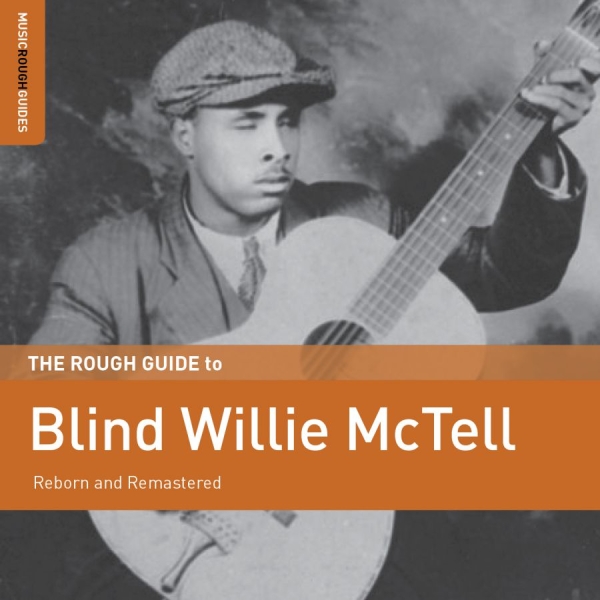 Blind Willie Mctell - Rough Guide To Blind Willie Mctell in the group CD / Bestsellers at Bengans Skivbutik AB (3099419)