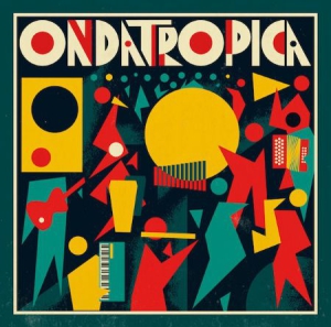 Ondatropica - Ondatropica in the group CD / Elektroniskt,World Music at Bengans Skivbutik AB (3099455)
