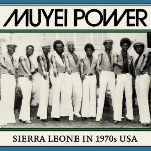 Muyei Power - Sierra Leone In 1970S Usa in the group CD / Elektroniskt at Bengans Skivbutik AB (3099461)