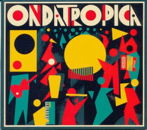 Ondatropica - Ondatropica in the group CD / Elektroniskt at Bengans Skivbutik AB (3099485)