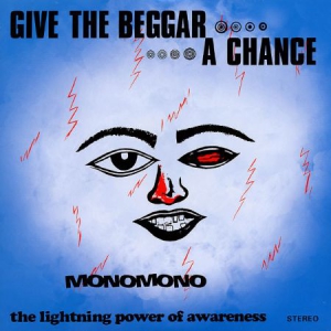 Monomono - Give The Beggar A Chance in the group VINYL / Elektroniskt at Bengans Skivbutik AB (3099494)