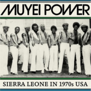 Muyei Power - Sierra Leone In 1970S Usa in the group VINYL / Elektroniskt at Bengans Skivbutik AB (3099509)