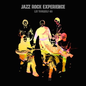 Jazz Rock Experience - Let Yourself Go in the group CD / Jazz/Blues at Bengans Skivbutik AB (3099545)
